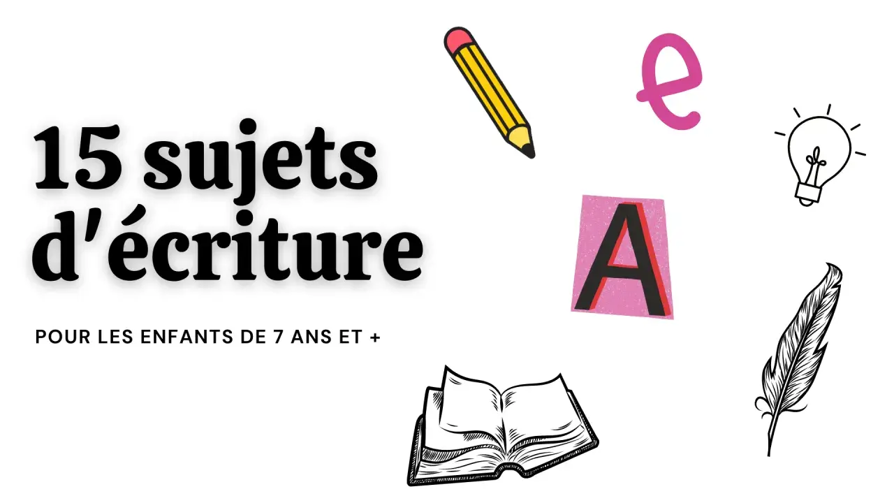 15 sujets d'écriture pour un atelier créatif. Une ampoule, une plume, un livre ouvert et des lettres suggèrent des idées pour les enfants dès 7 ans.