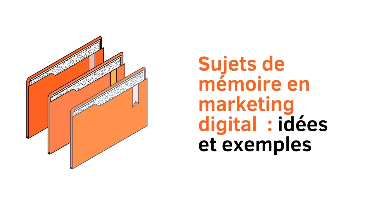 Dossiers orange illustrant des sujets de mémoire en marketing digital, avec des idées et exemples.