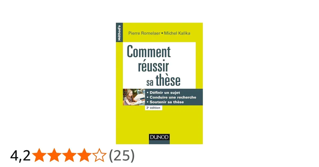Livre "Comment réussir sa thèse" de Pierre Romelaer et Michel Kalika, guide pour ceux qui veulent faire une thèse en travaillant.