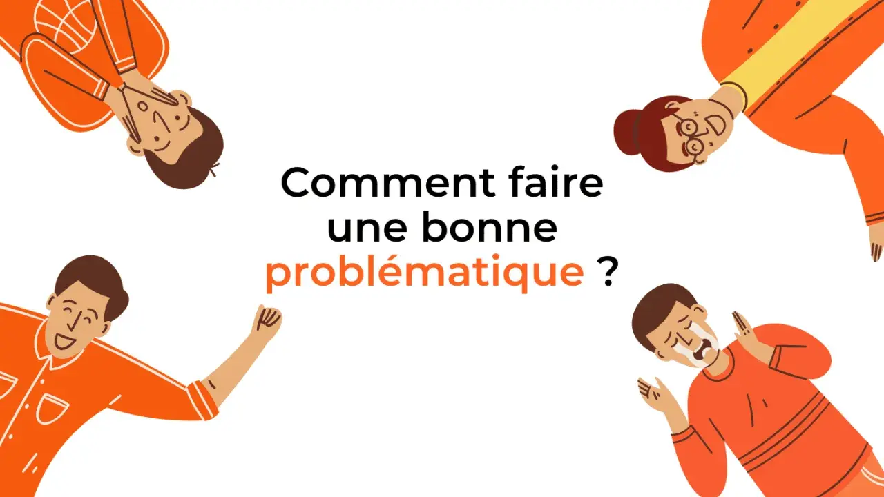 Quatre personnages stylisés entourent le texte "Comment faire une bonne problématique ?". Un exemple de problématique mémoire est illustré par ces visages expressifs.