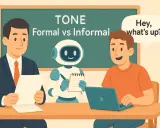 Un homme en costume, un robot et un jeune homme discutent. Le tableau indique "TONE Formal vs Informal", illustrant la communication formelle et informelle.