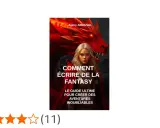 Une jeune femme blonde, un dragon rouge menaçant derrière elle. La couverture d'un livre sur l'art d'écrire une histoire fictive de fantasy.