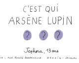 C'est qui Arsène Lupin ? Trois points d'interrogation suggèrent le mystère. Sephora, 13 ans, scénario Axel Plante-Bordeneuve, dessin Jacques Azam.