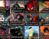 Super-héros emblématiques : Man of Steel, The Dark Knight, Wall Crawler, Scarlet Speedster, Clown Prince of Crime, Daughter of Themyscira, The Man Without Fear, Cupid of Crime, The Merc with a Mouth, Green Giant, Boy Viltrum, Boy Wonder.
