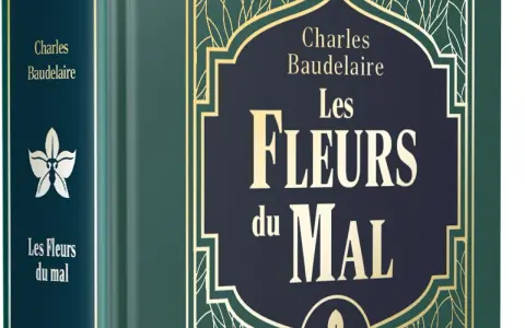 Couverture de "Les Fleurs du Mal" de Baudelaire. Une édition qui mérite un avis positif pour sa présentation élégante.