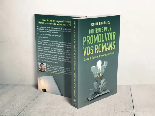 Exemple de promotion d'un livre : "100 Trucs pour Promouvoir Vos Romans" de Dominic Bellavance. Un guide pour trouver vos lecteurs.