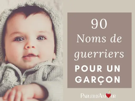 Un bébé aux yeux bleus, portant un bonnet et un pull en maille grise, avec le texte "90 Noms de guerriers pour un garçon".