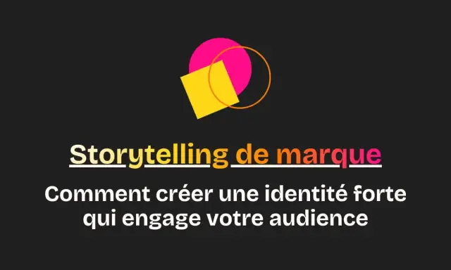 Storytelling de marque : comment créer une identité forte qui engage votre audience, comme le fait Airbnb.