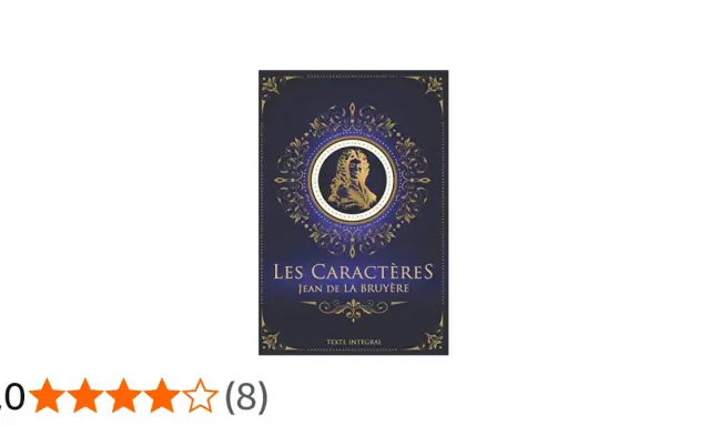 Couverture du livre "Les Caractères" de Jean de La Bruyère, avec un portrait gravé et des ornements dorés. Les caractères de ce livre explorent la nature humaine.