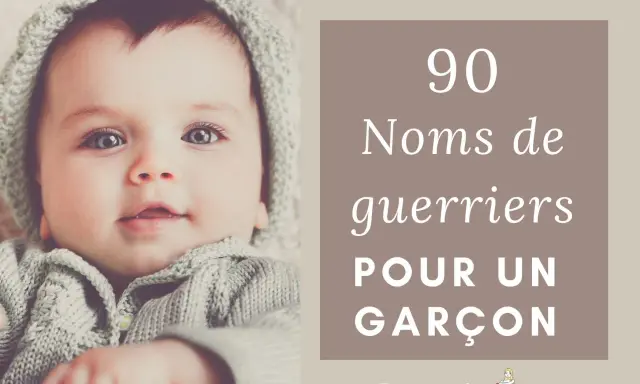 Un bébé aux yeux bleus, portant un bonnet et un pull en maille grise, avec le texte "90 Noms de guerriers pour un garçon".
