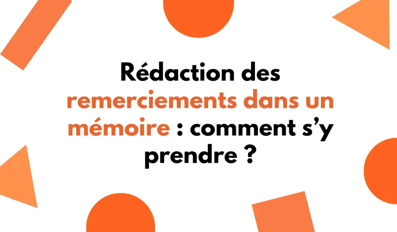 R&eacute;daction des remerciements dans un m&eacute;moire : comment s'y prendre ? Conseils pour exprimer votre gratitude.